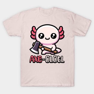 Axe-olotl! Cute Axolotl Pun T-Shirt